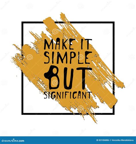 Make It Simple But Significant Hand Drawn Tee Graphic Typographic