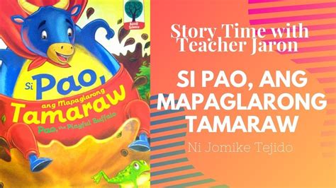 Story Time With Teacher Jaron Si Pao Ang Mapaglarong Tamaraw