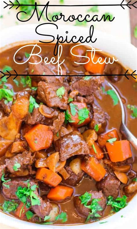 Moroccan Spiced Beef Stew Recipe Spiced Beef Beef Stew Beef
