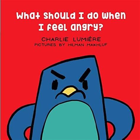 Book Review Of What Should I Do When I Feel Angry In 2021 Social Emotional Learning