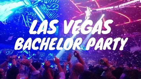 Las Vegas Bachelor Party Montage Youtube