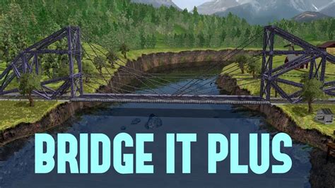 Bridge It Plus Bridge Building Simulator Youtube