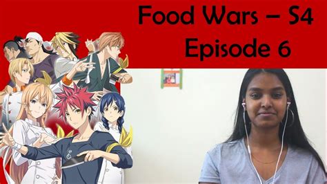 Check spelling or type a new query. Food Wars - Season 4 Episode 6 REACTION - YouTube