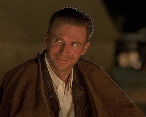 Im Afraid Thats Me Darling Ralph Fiennes In The English Patient 1996 British Men