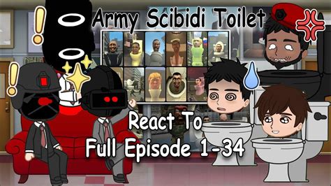 army skibidi toilet react to skibidi toilet full video episode 1 34 youtube