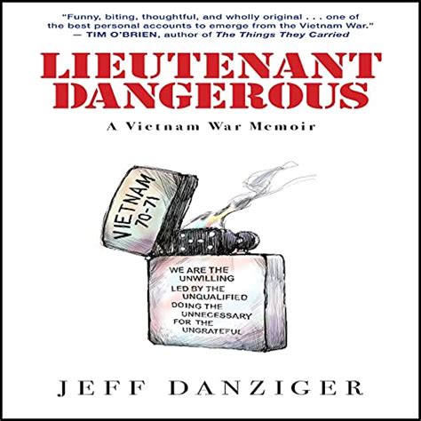 Lieutenant Dangerous A Vietnam War Memoir Audible Audio
