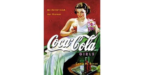 coca cola girls an advertising art history by chris h beyer