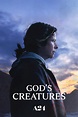 God's Creatures (2022) - Posters — The Movie Database (TMDB)