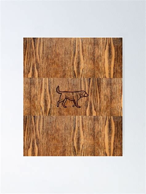 rustic woodgrain labrador series 2 poster for sale by labradorstore redbubble