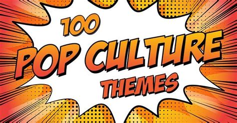 100 Pop Culture Themes Summer Camp Programming Summer Camp Themes
