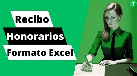 C Mo Hacer Un Recibo De Honorarios En Formato Excel Tutorial Paso A
