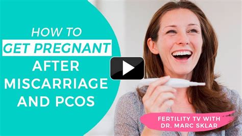How To Get Pregnant After Miscarriage And Pcos Youtube