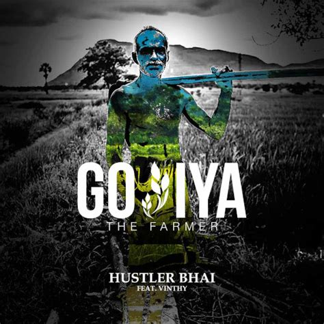 Click download to download the. Goviya - Hustler Bhai & VInthy Mp3 Download - New Sinhala Song