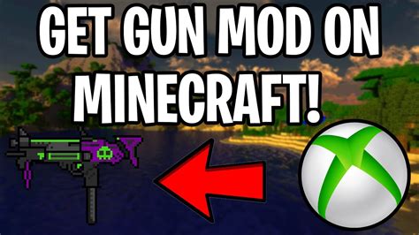 How To Get Gun Mod On Minecraft Xbox One Get Guns On Minecraft Xbox