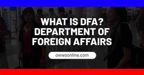 What Is Dfa Department Of Foreign Affairs Owwa Online