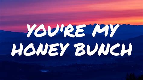 Buddy Castle Youre My Honey Bunch Lyrics Youtube