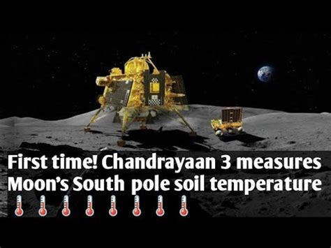 Isro Shares Details First Time Chandrayaan Measures Moon S South Pole Soil Temperature
