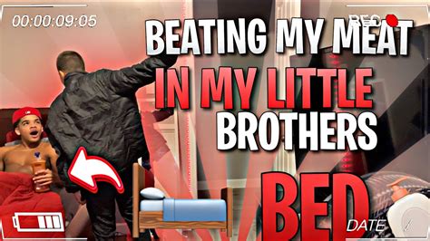 beating my meat 👊🏽🍆in my little brothers bed prank he got mad youtube