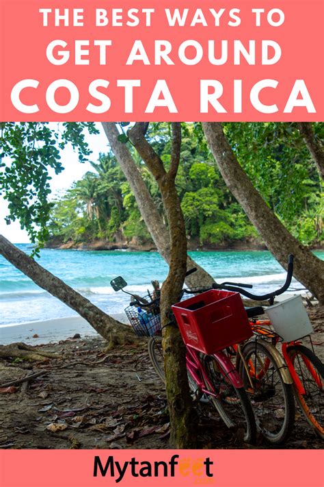 How To Get Around Costa Rica Costa Rica Travel Visit Costa Rica