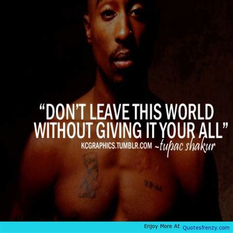 Tupac Inspirational Quotes Quotesgram