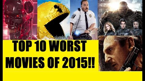 My Top 10 Worst Movies Of 2015 With A Lot Of Ranting Youtube