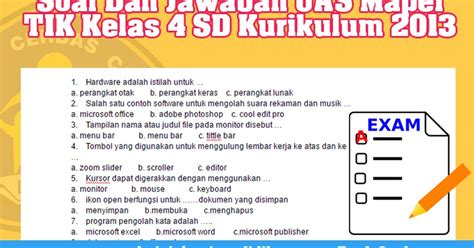 May 03, 2021 · pada kesempatan kali ini saya akan membagikan soal pas k13 kelas 5 tema 9 benda di sekitar kita. Soal Uas Dan Jawaban Tik Sd Kelas 4 Semester 2 - Kumpulan Kunci Jawaban Buku