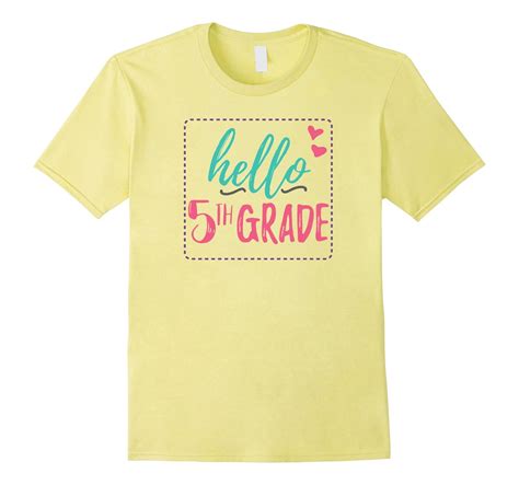 Hello Fifth Grade Cute T Shirt For 5th Graders Teachers Art Artvinatee