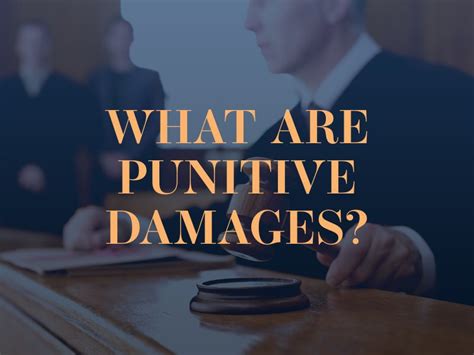 What Are Punitive Damages