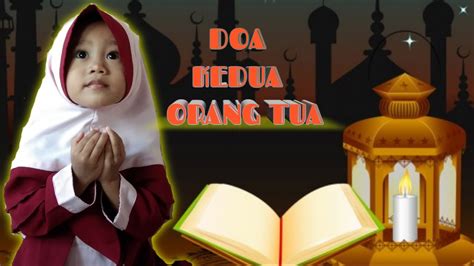 By yunita setiyaningsih in inspiration. Doa untuk kedua Orang Tua - YouTube