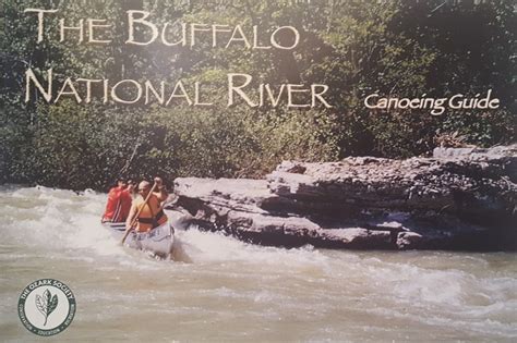 The Buffalo National River Canoeing Guide The Ozark Society
