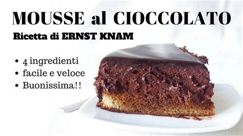 Ernst Knam Mousse Al Cioccolato Fondente Ricette Di Gabri Youtube