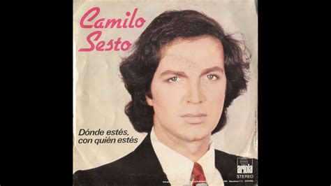 Donde Estés Con Quien Estés Canta Camilo Sesto Single De 1980