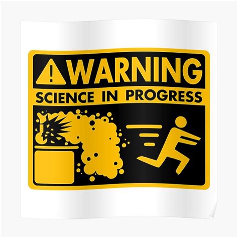 Warning Science In Progress Poster For Sale By Moha444 Redbubble