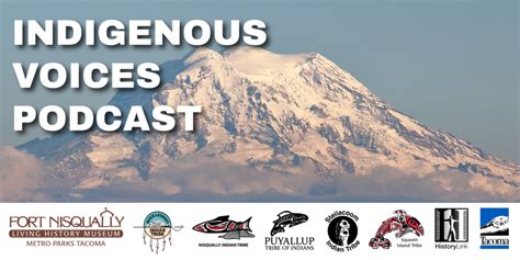 Indigenous Voices Podcast Metro Parks Tacoma