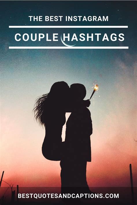 Couple Hashtags For Instagram Couple Hashtags Hashtags Love Hashtags