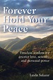 Forever Hold Your Peace - Your Peace is in Your Hands
