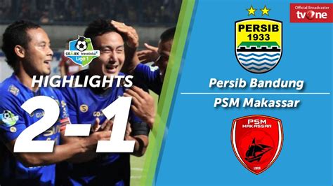 Persib Bandung Vs Psm Makassar 2 1 All Goals And Highlights Youtube