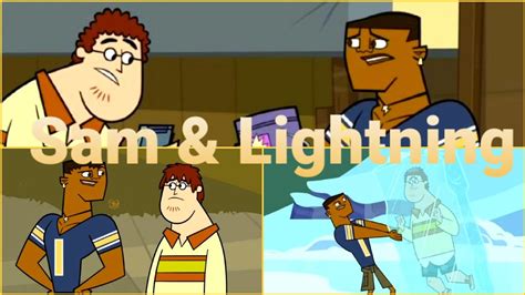 Total Drama Interactions 11 Sam And Lightning Youtube