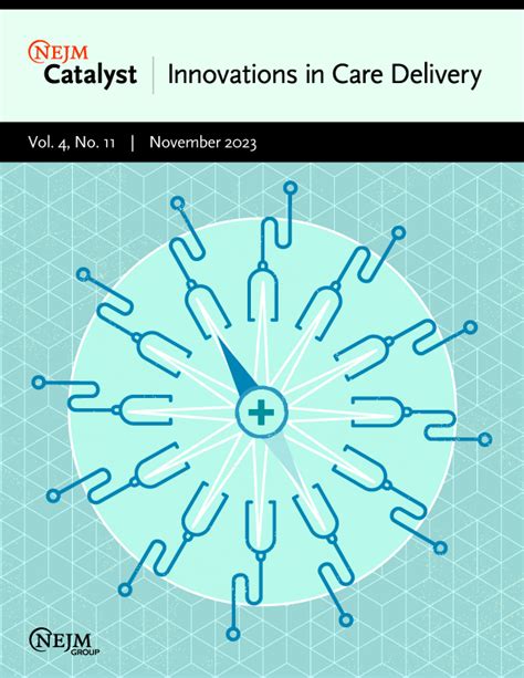 Vol 4 No 11 Nejm Catalyst Innovations In Care Delivery
