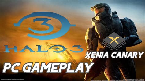 Halo 3 Pc Gameplay Xenia Emulator Xbox 360 Emulator Playable ️