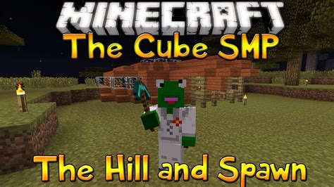 The Cube Smp Episode 2 Progress On The Hill And Spawn Youtube