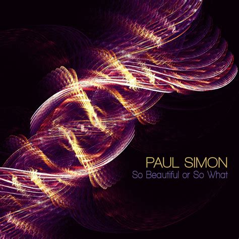 Paul Simon So Beautiful Or So What 2011 Exile Sh Magazine