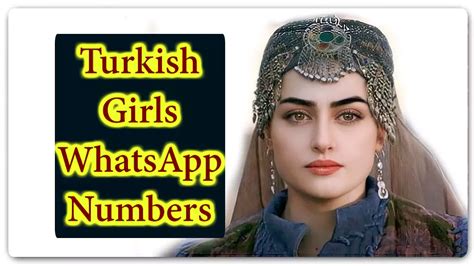 Turkey Girls Whatsapp Number For Online Friendship 900 Turkish Girl