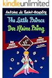 Le Petit Prince - Der Kleine Prinz: Bilingue avec le texte parallèle ...