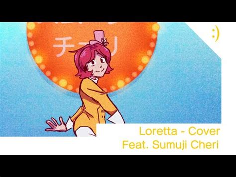 Loretta Ginger Root Feat Sumuji Cheri Vcv Cover Youtube