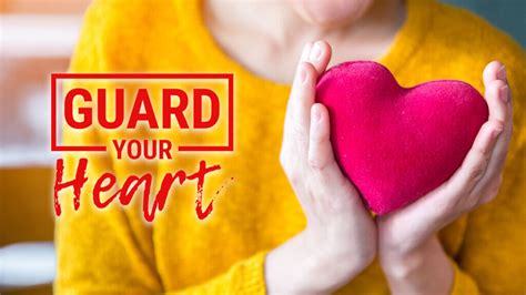 Week 27 Guard Your Heart Pastor James Greers Blog And Resources