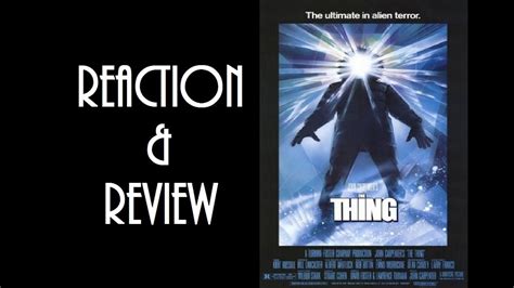Reaction And Review The Thing Youtube