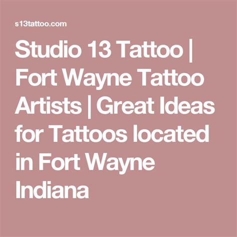 Studio 13 Tattoo Fort Wayne Tattoo Artists Great Ideas For Tattoos