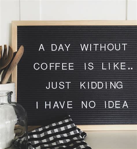 Letter Board Quotes Coffeequotes Letter Board Message Board Quotes