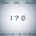 One or Zero - The Lost Album von Hendrik Schaper, Bertram Engel, Eddie ...
